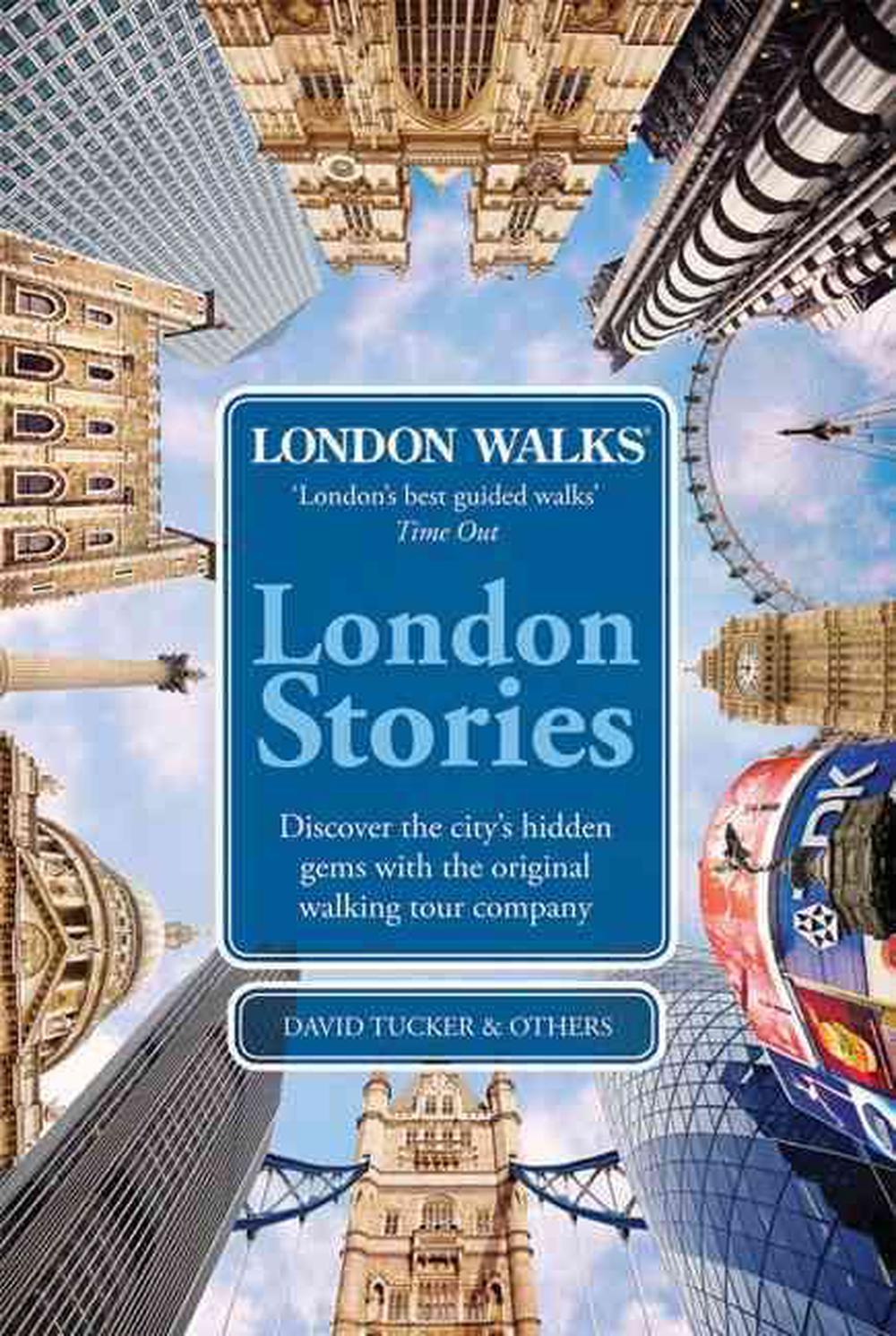 London Stories London Walks by London Walks, Paperback, 9780753515051
