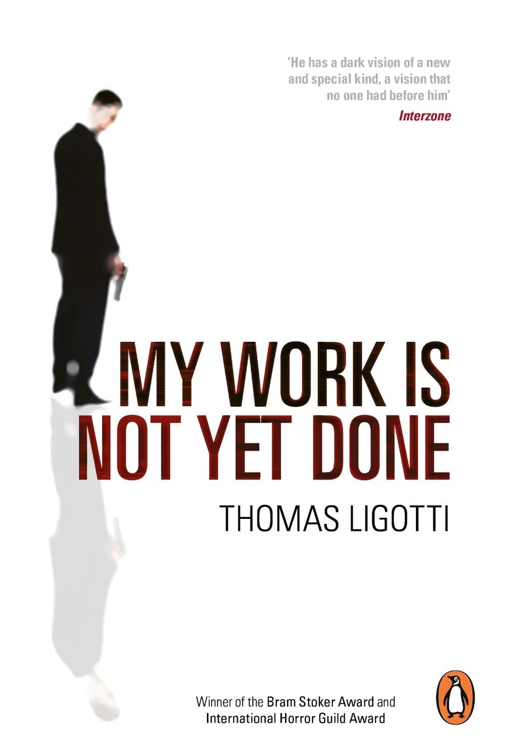 My Work Is Not Yet Done by Thomas Ligotti - ISBN: 9780753516881