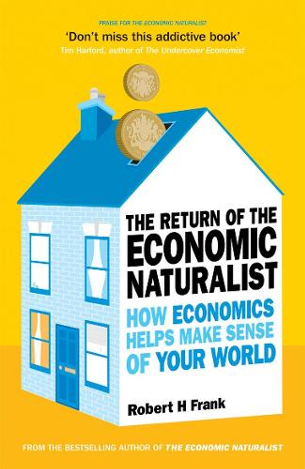 The Return of The Economic Naturalist by Robert H. Frank - ISBN: 9780753519660