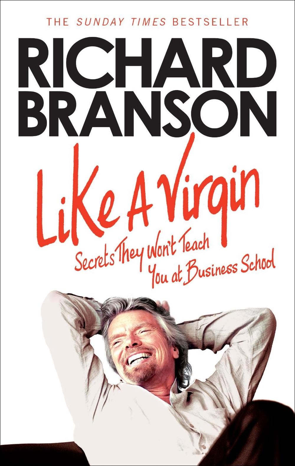 Like A Virgin by Richard Branson - ISBN: 9780753519929