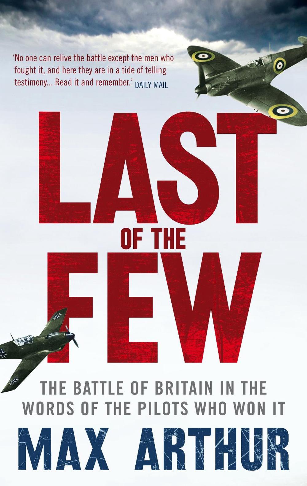 Last of the Few by Max Arthur - ISBN: 9780753522295