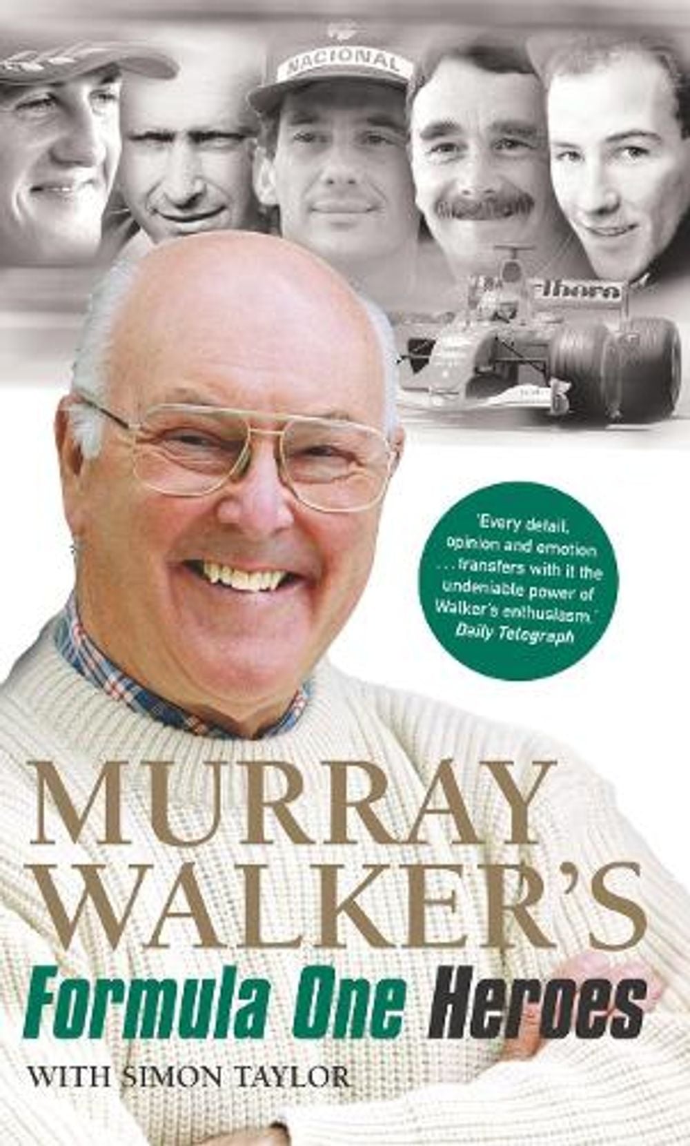 Murray Walker's Formula One Heroes by Murray Walker - ISBN: 9780753539026