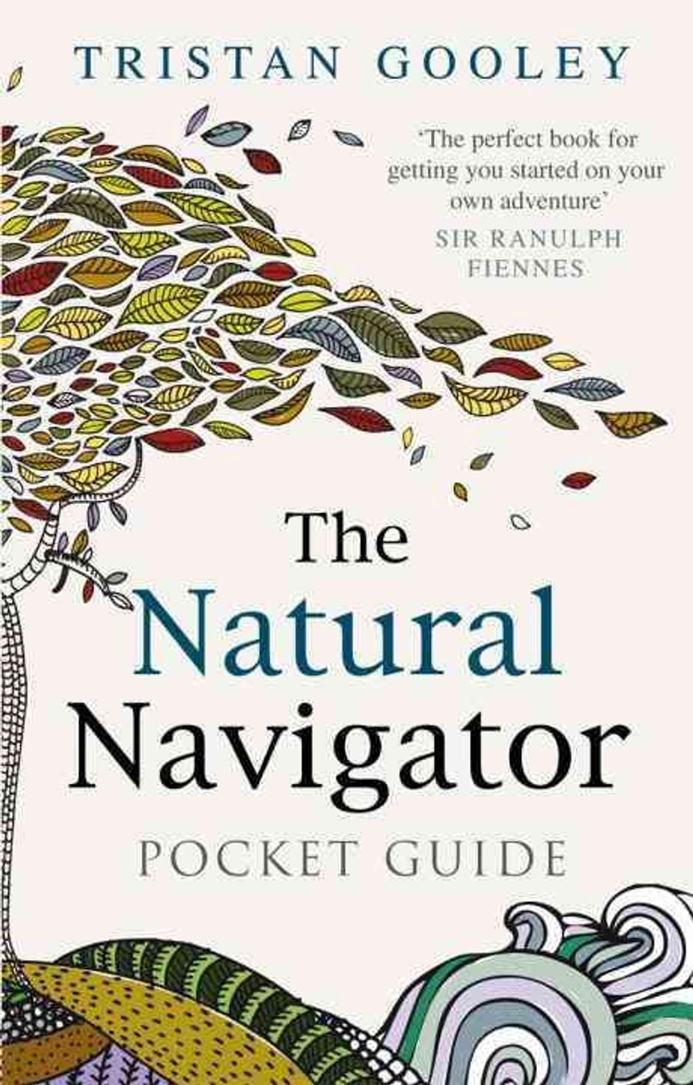 The Natural Navigator Pocket Guide by Tristan Gooley - ISBN: 9780753539859