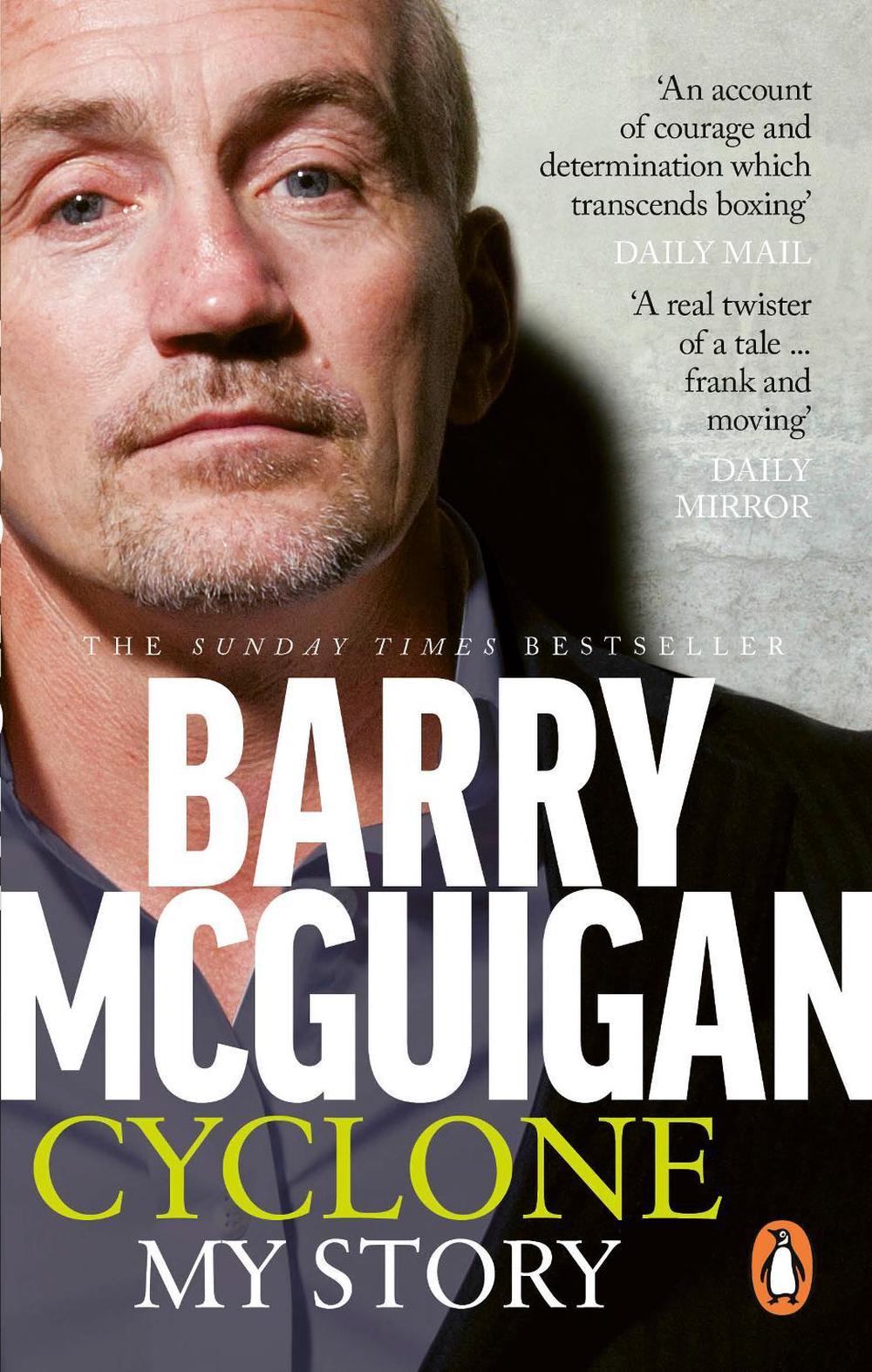 Cyclone: My Story by Barry McGuigan - ISBN: 9780753539972