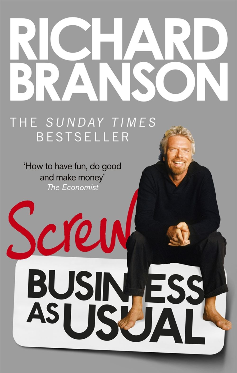Screw Business as Usual by Richard Branson - ISBN: 9780753540596