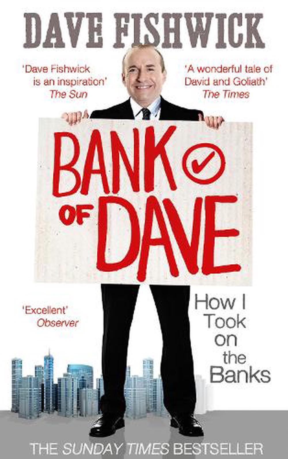 Bank of Dave by Dave Fishwick, Paperback, 9780753540787 Buy online at