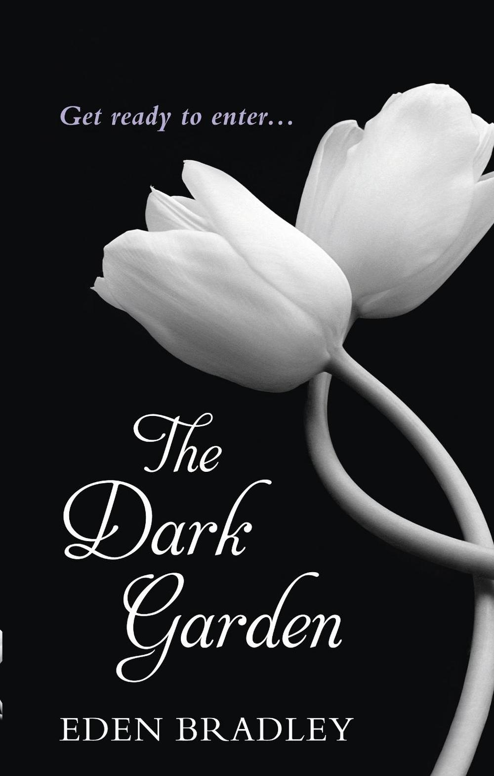 The Dark Garden by Eden Bradley - ISBN: 9780753541296