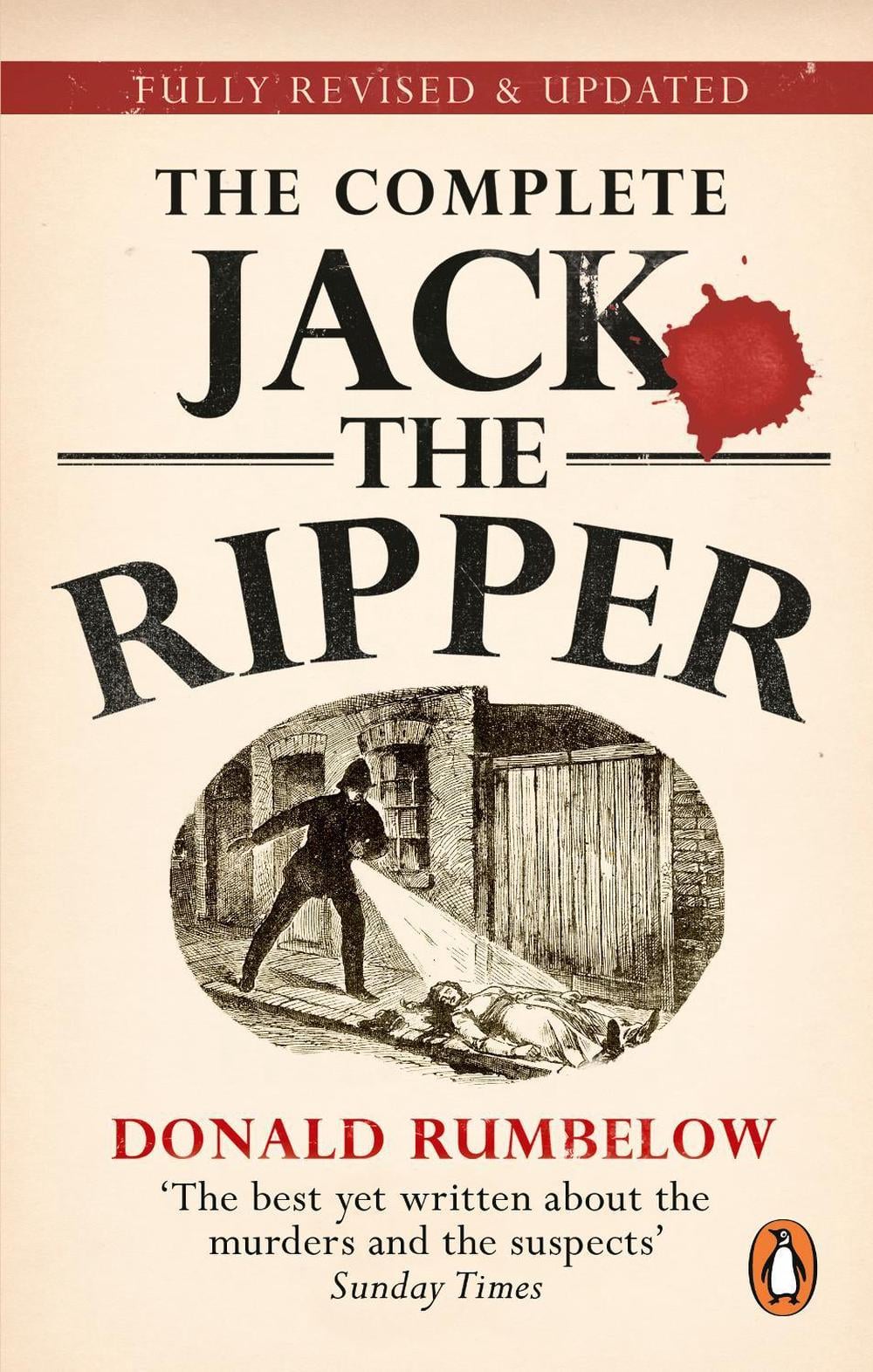 Complete Jack The Ripper by Donald Rumbelow - ISBN: 9780753541500