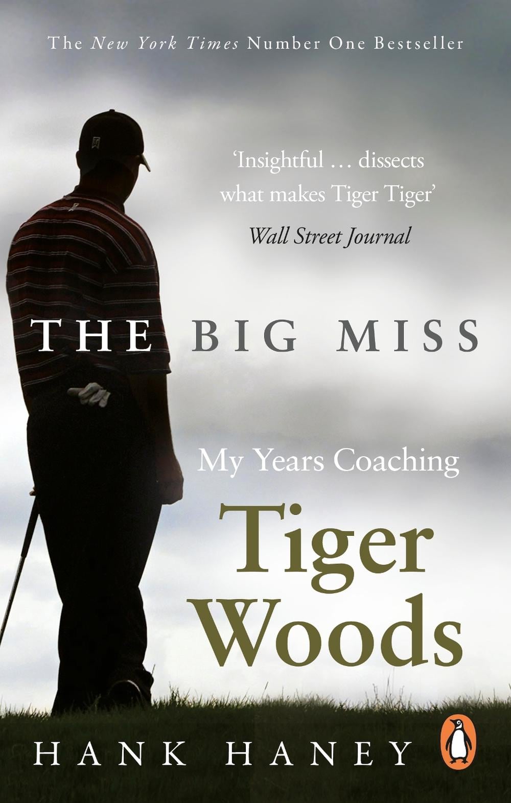 The Big Miss by Hank Haney - ISBN: 9780753541739