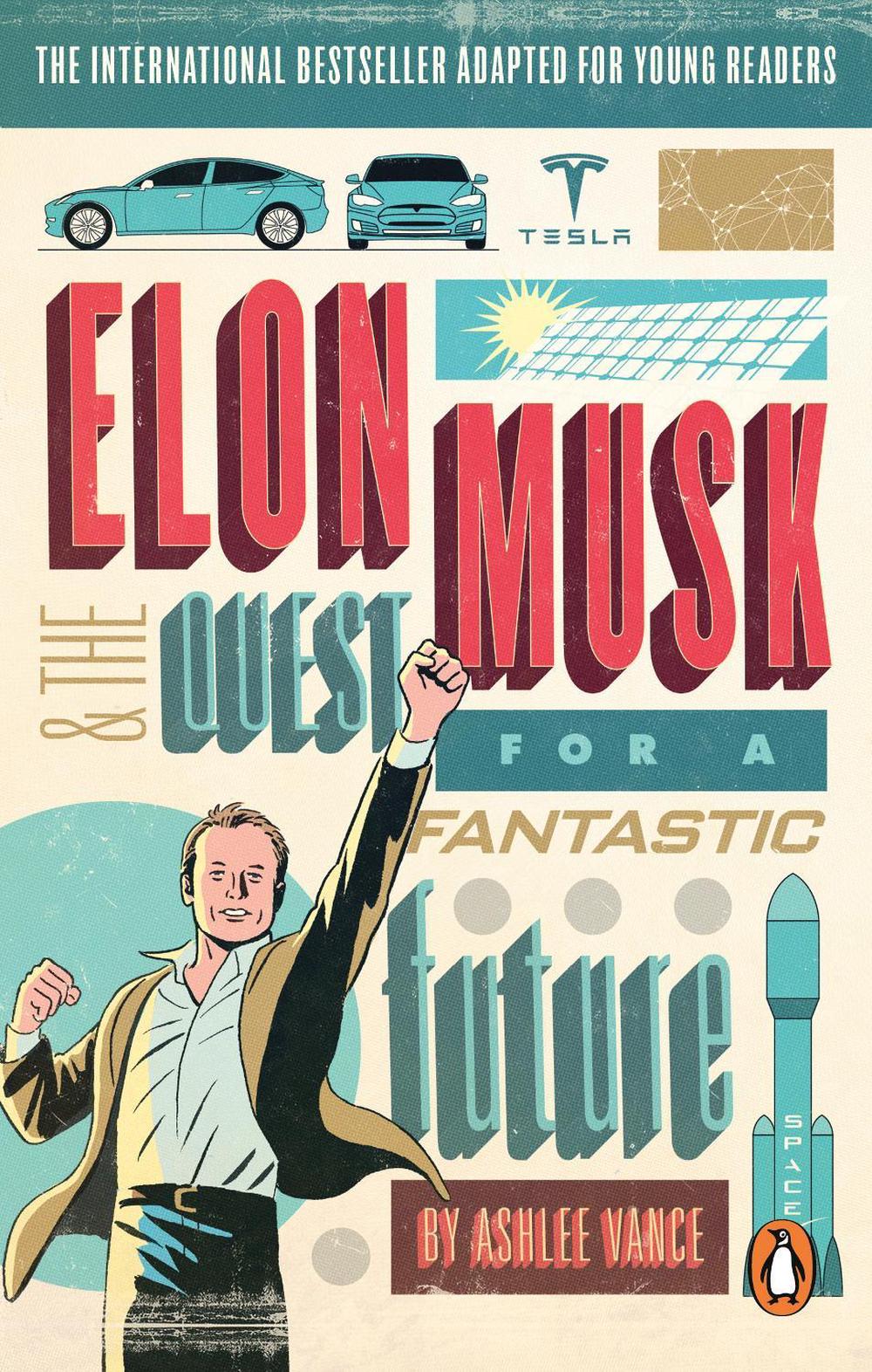 Elon Musk Young Readers’ Edition by Ashlee Vance - ISBN: 9780753545102