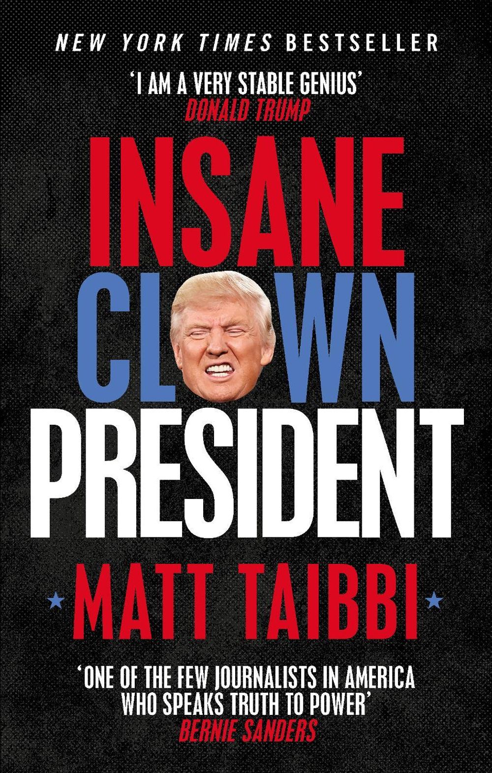 Insane Clown President by Matt Taibbi - ISBN: 9780753548417