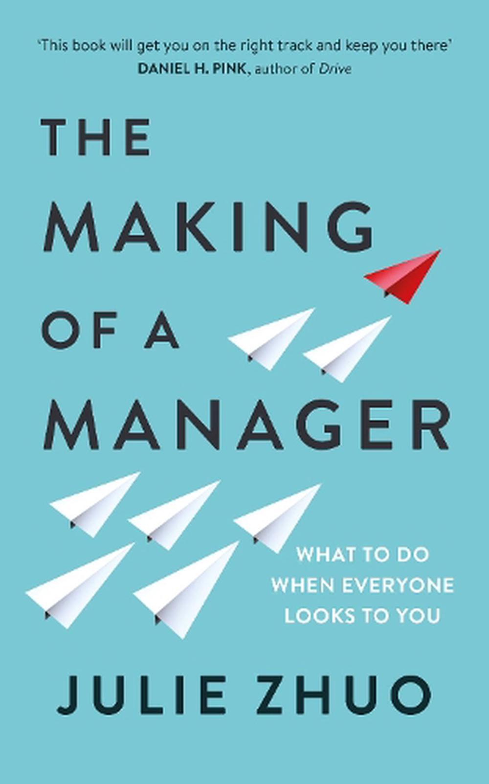The Making Of A Manager By Julie Zhuo Paperback Buy Online At The Nile