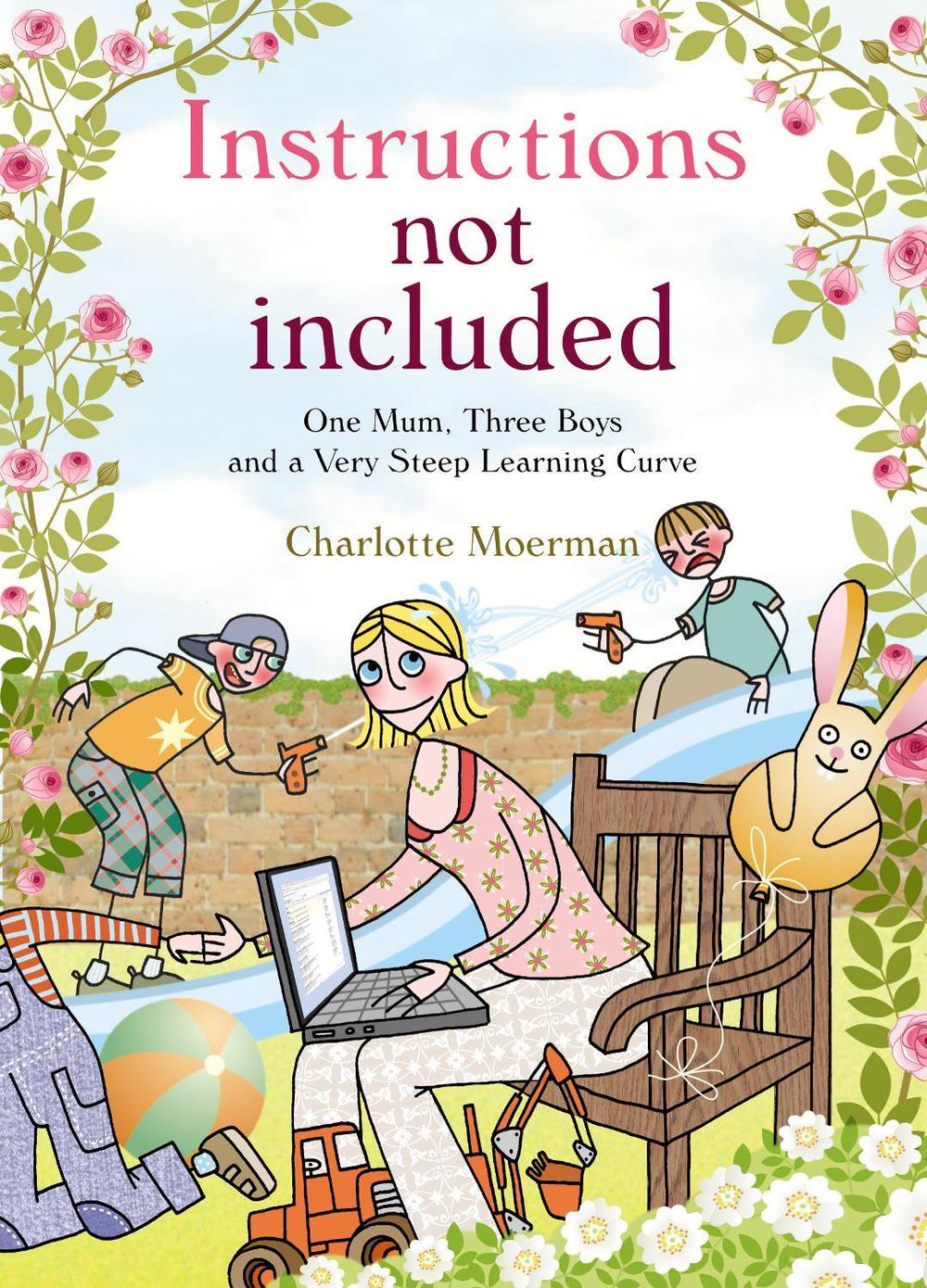 Instructions Not Included by Charlotte Moerman, Paperback