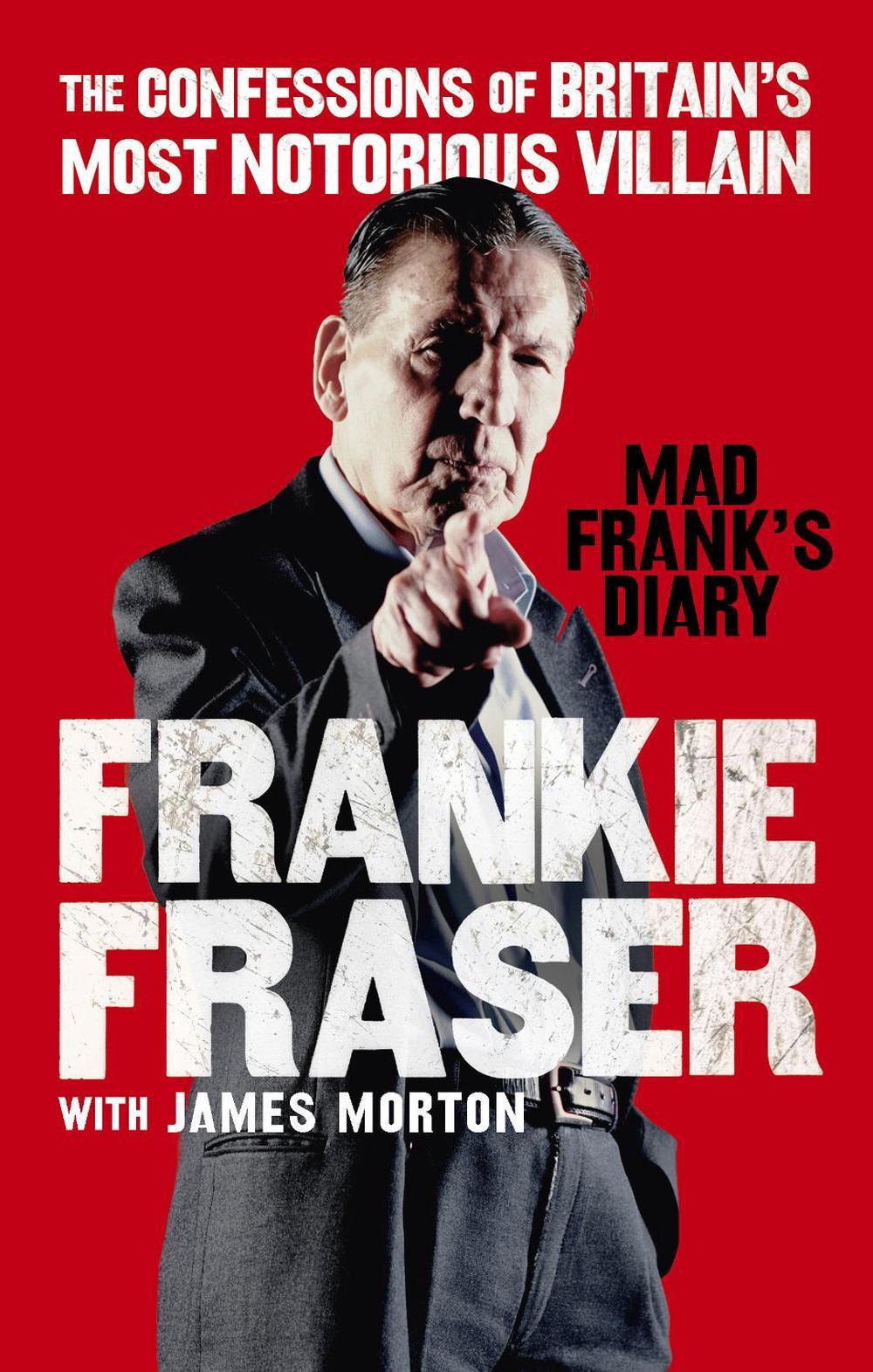 Mad Frank's Diary by Frankie Fraser - ISBN: 9780753554036
