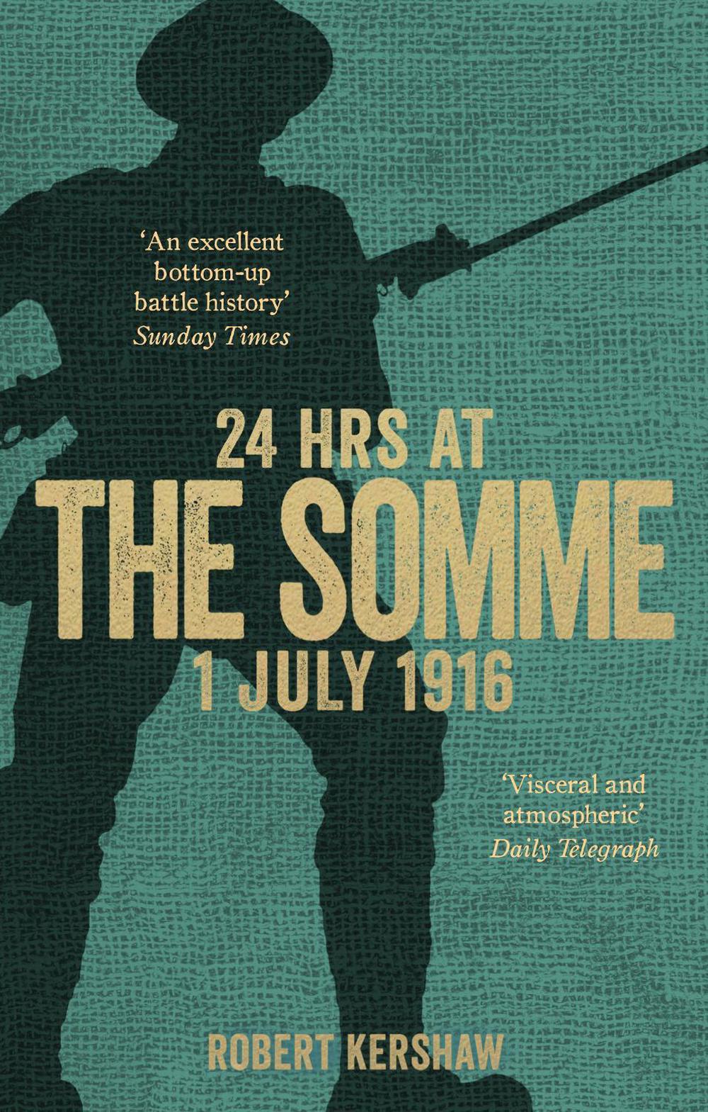 24 Hours at the Somme by Robert Kershaw - ISBN: 9780753555484