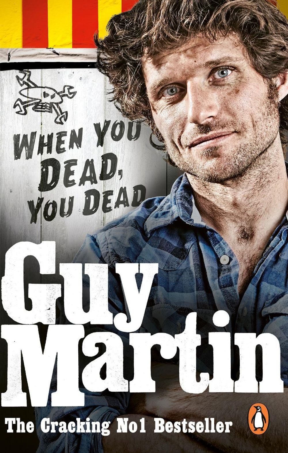 Guy Martin: When You Dead, You Dead by Guy Martin - ISBN: 9780753556672