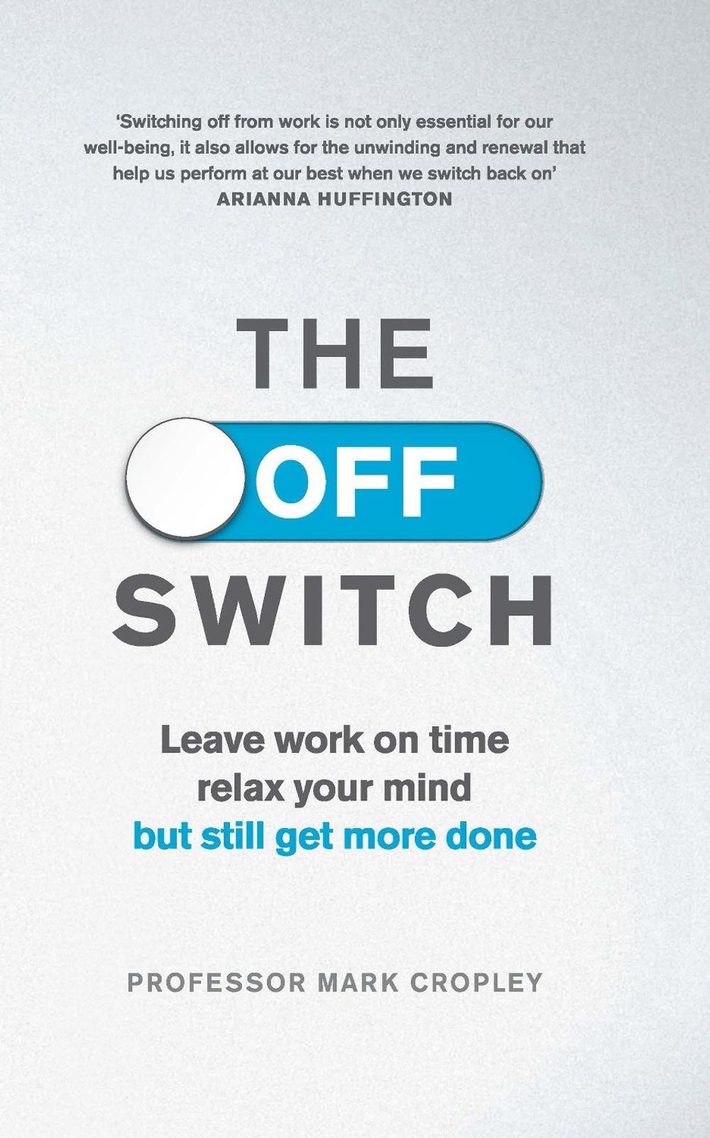 The Off Switch by Professor Mark Cropley - ISBN: 9780753556696