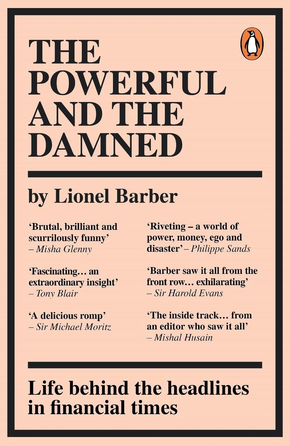 The Powerful and the Damned by Lionel Barber - ISBN: 9780753558201