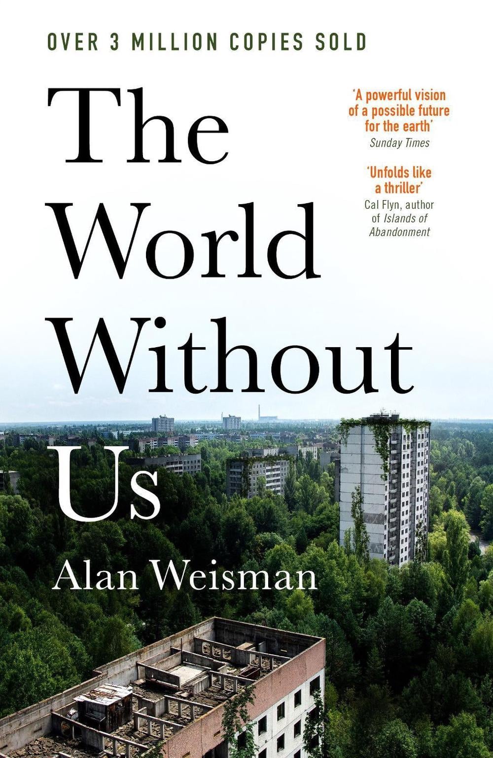The World Without Us by Alan Weisman - ISBN: 9780753559710