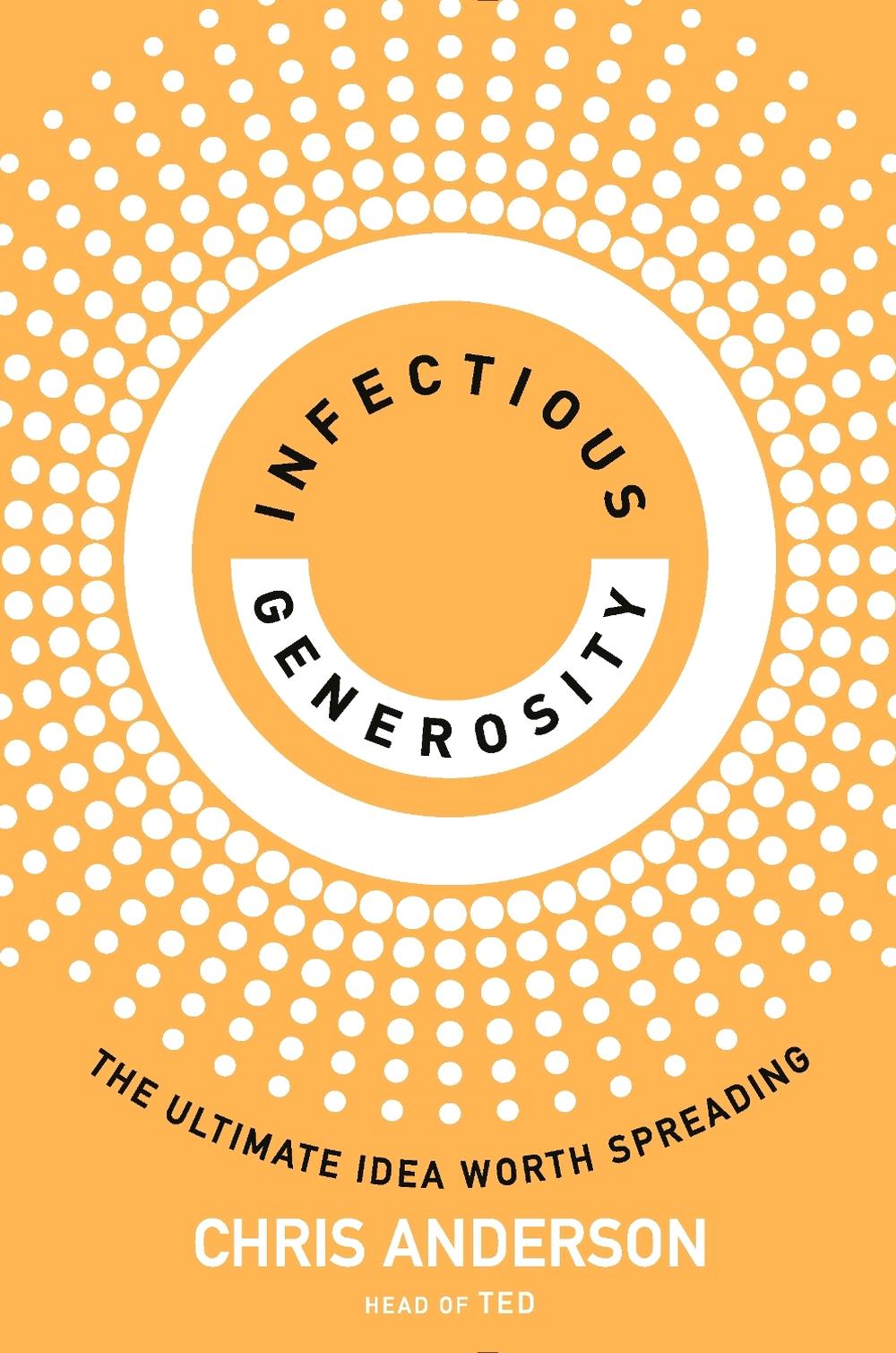 Infectious Generosity by Chris Anderson - ISBN: 9780753560495