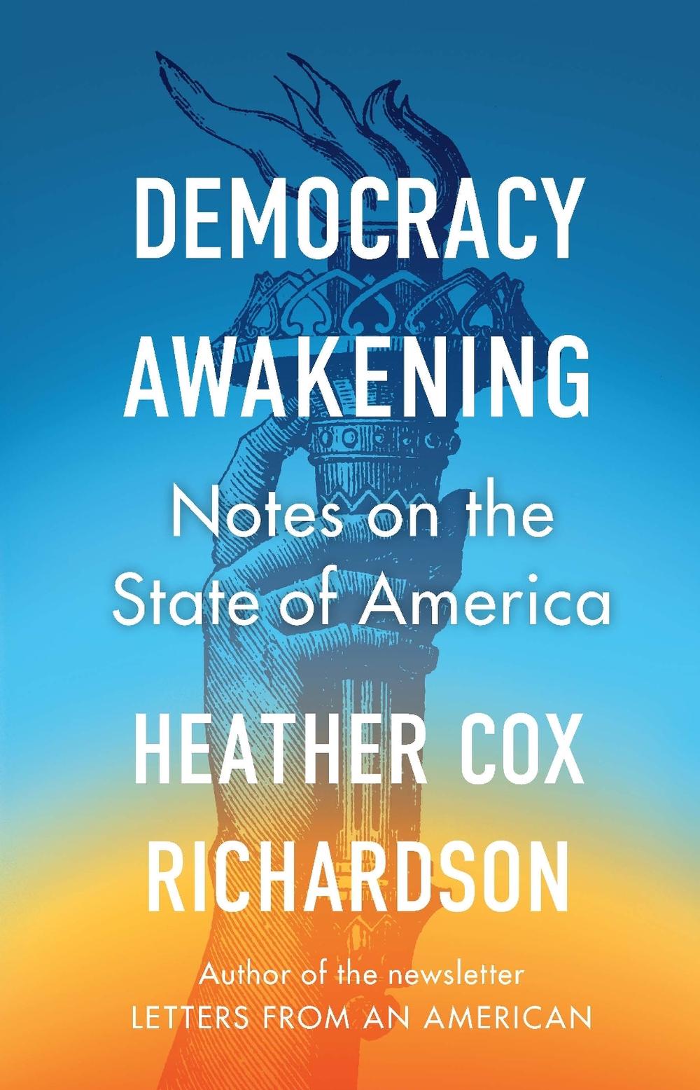 Democracy Awakening by Heather Cox Richardson - ISBN: 9780753560846