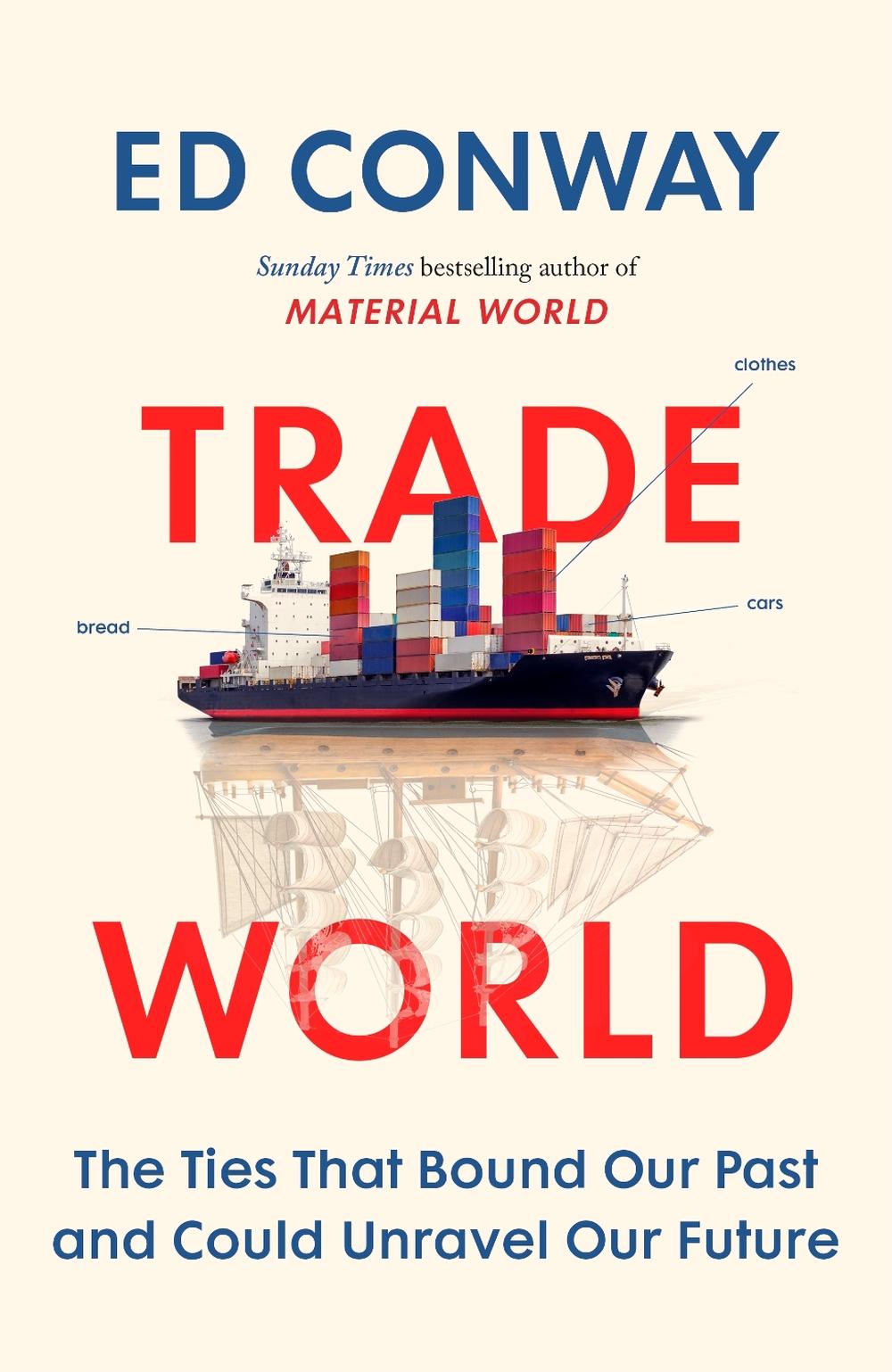 Trade World by Ed Conway - ISBN: 9780753562277