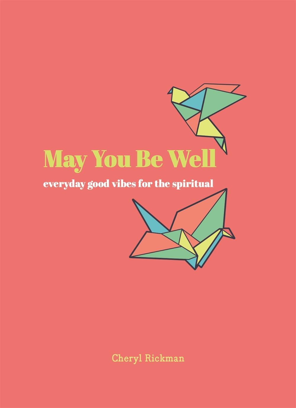 May You Be Well by Cheryl Rickman - ISBN: 9780753734575