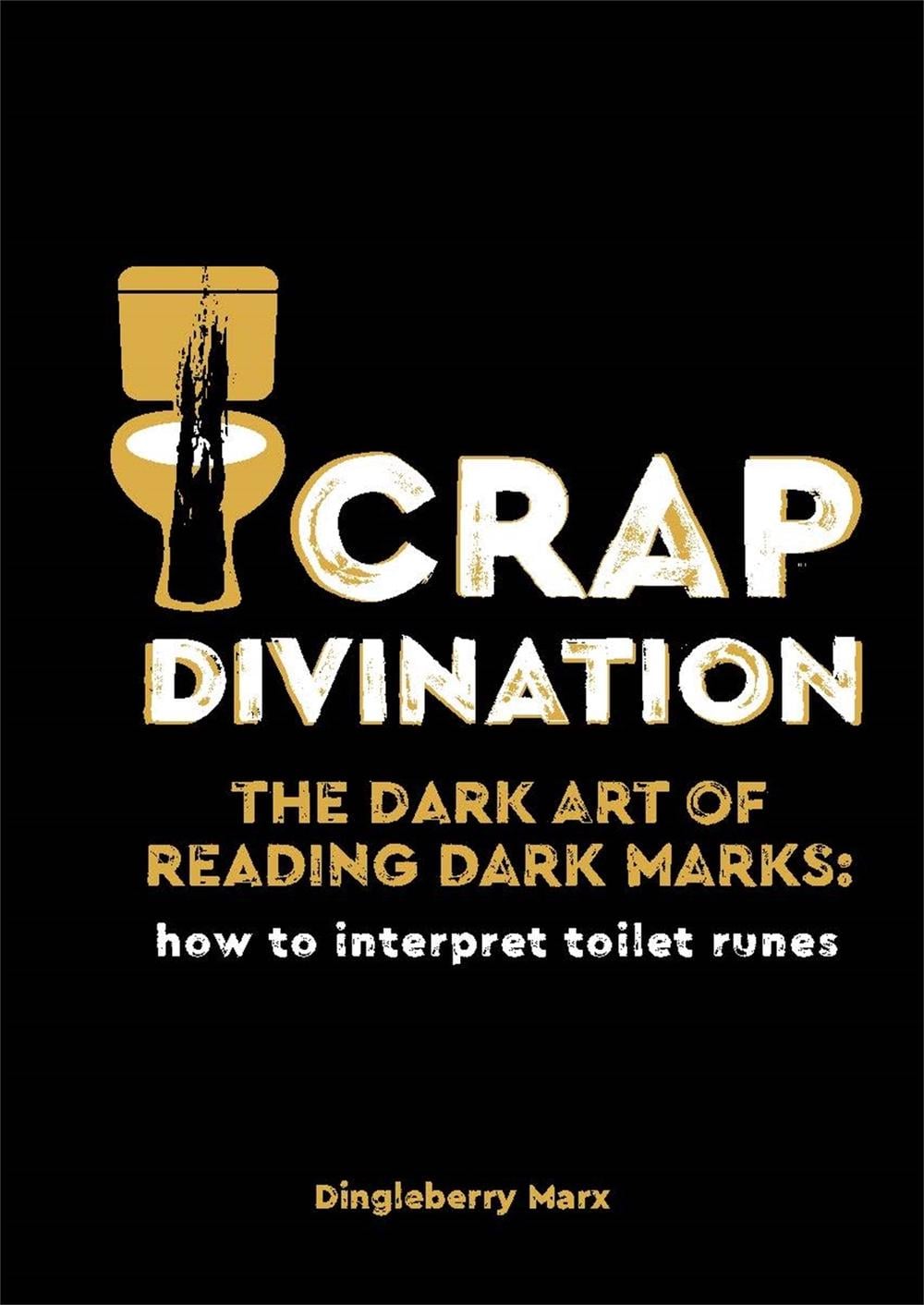 Crap Divination by Dingleberry Marx - ISBN: 9780753734674