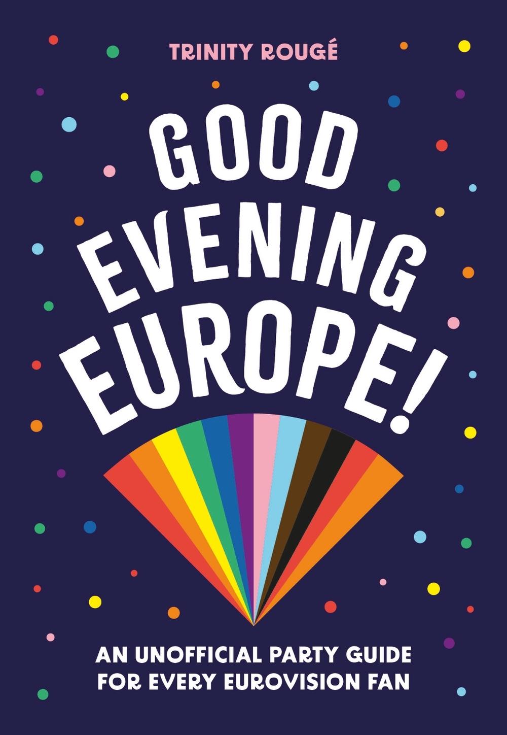 Good Evening Europe! by Trinity Rougé - ISBN: 9780753735367