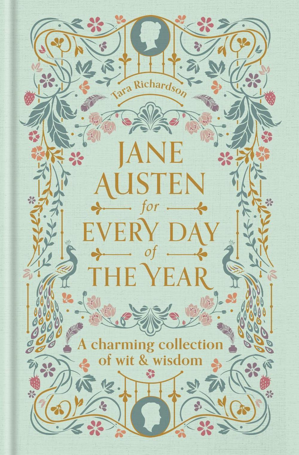 Jane Austen for Every Day of the Year by Tara Richardson - ISBN: 9780753735602