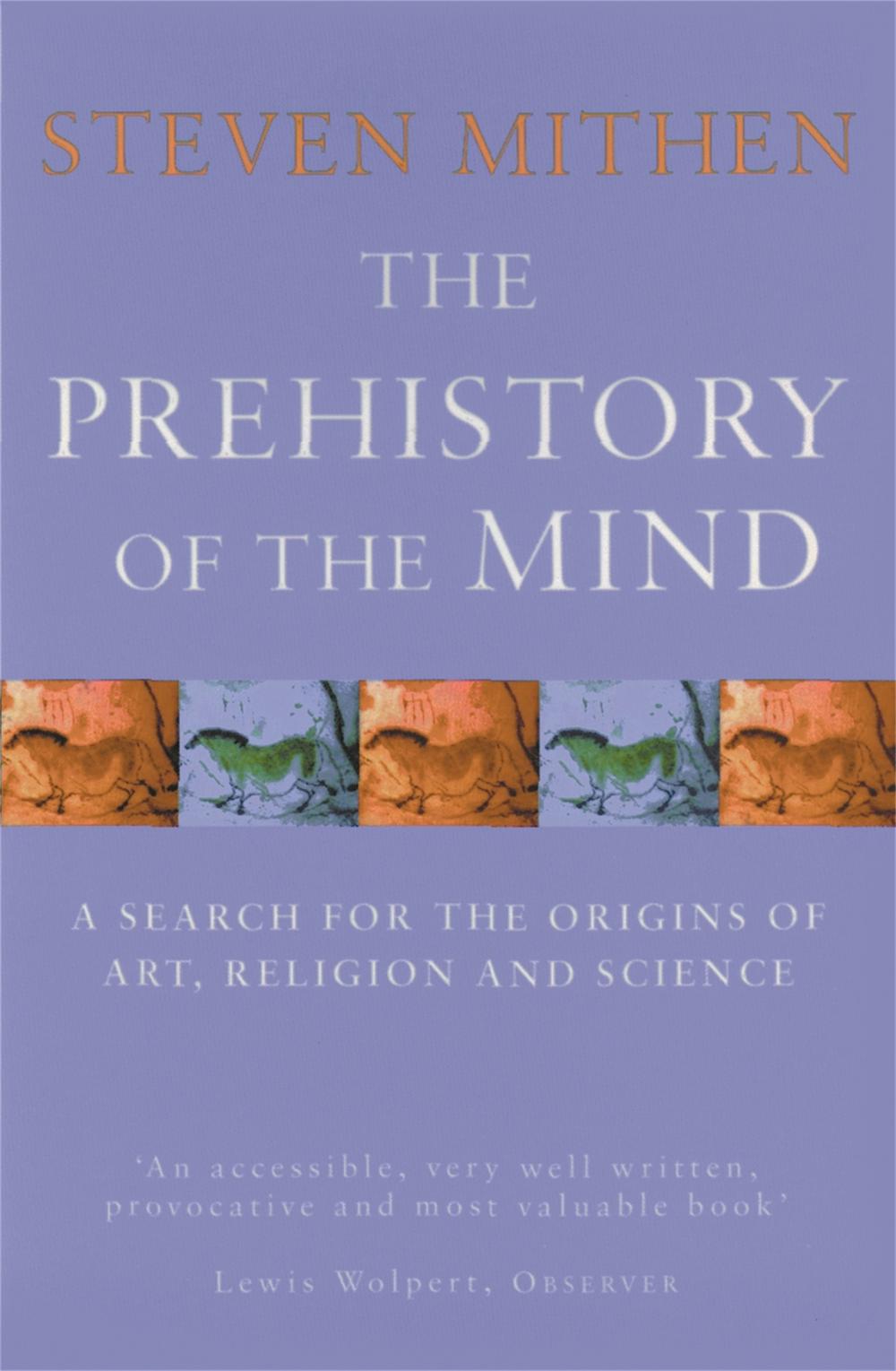 The Prehistory Of The Mind, 9780753802045