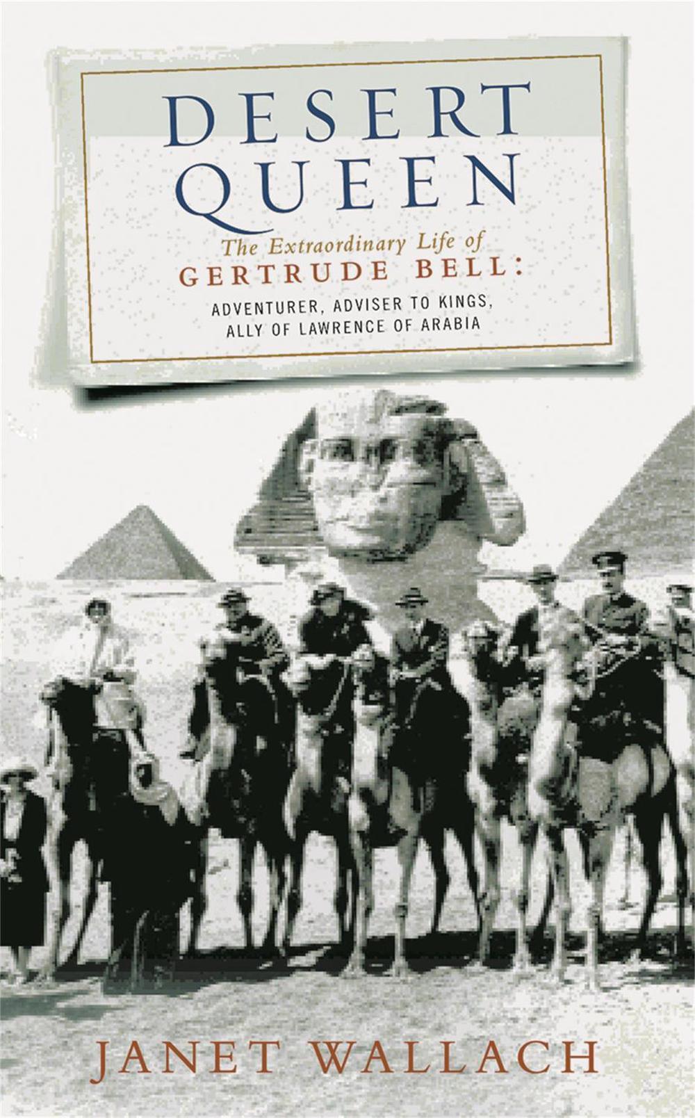 Desert Queen by Janet Wallach - ISBN: 9780753802472