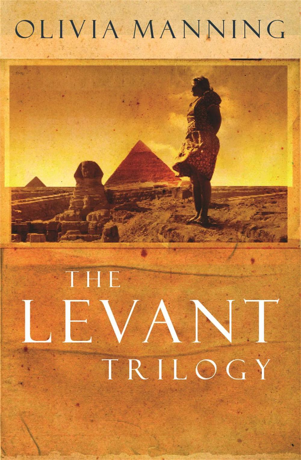 The Levant Trilogy by Olivia Manning - ISBN: 9780753808184