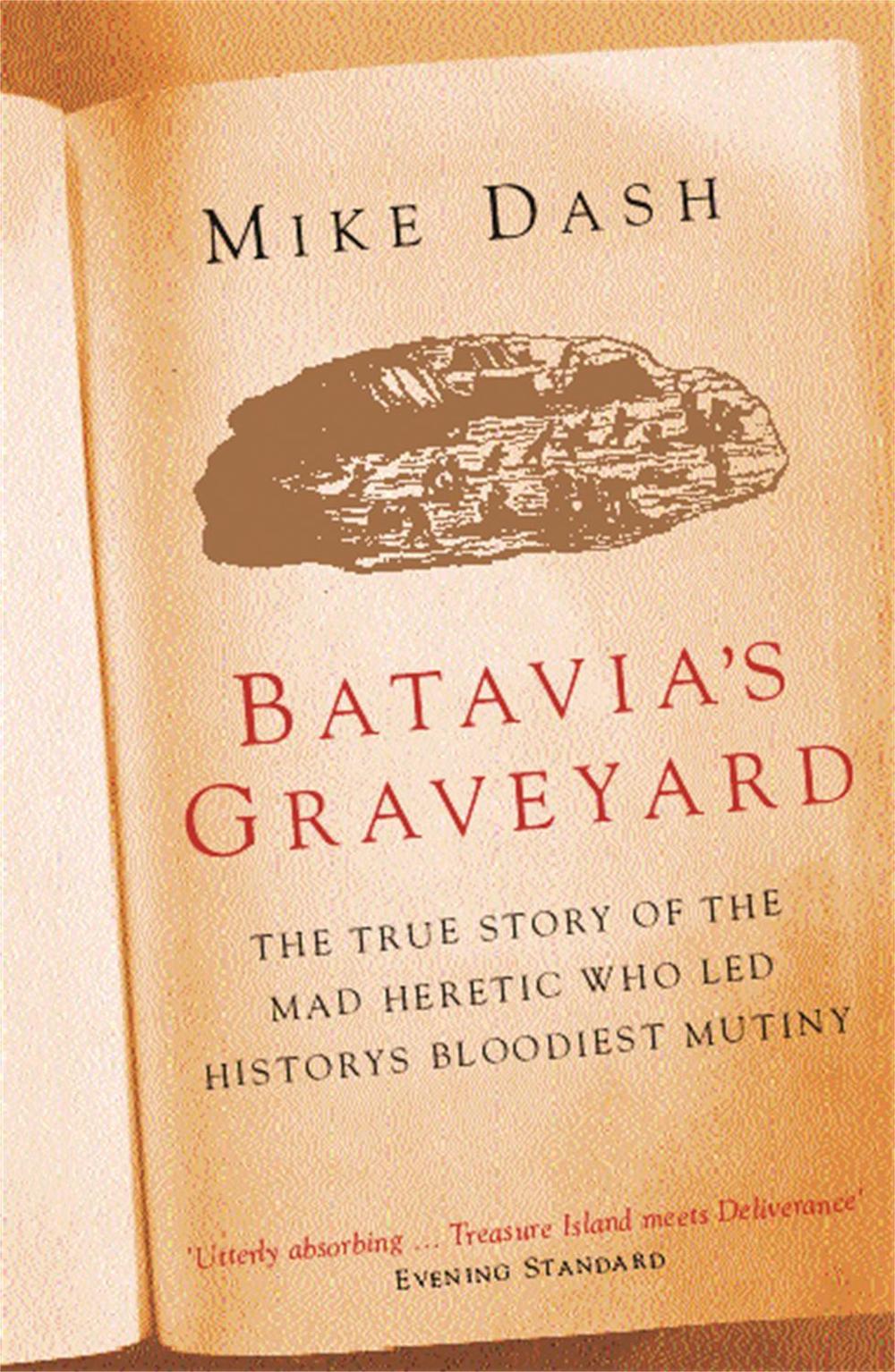 Batavia's Graveyard by Mike Dash - ISBN: 9780753816844