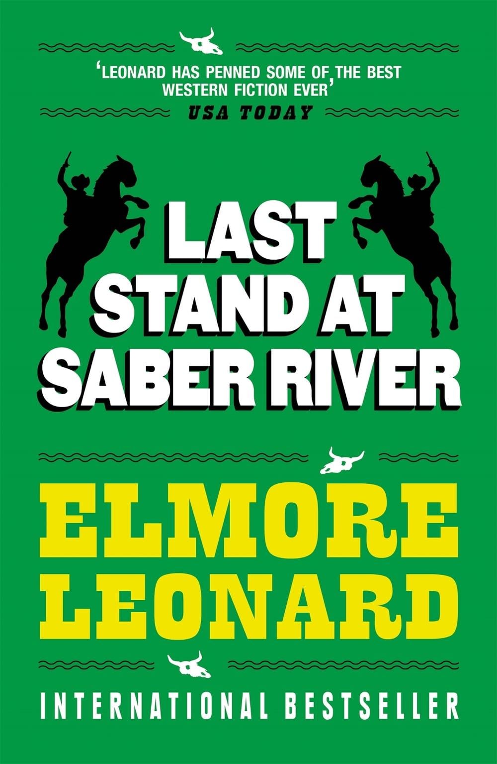 Last Stand at Saber River by Elmore Leonard - ISBN: 9780753819135