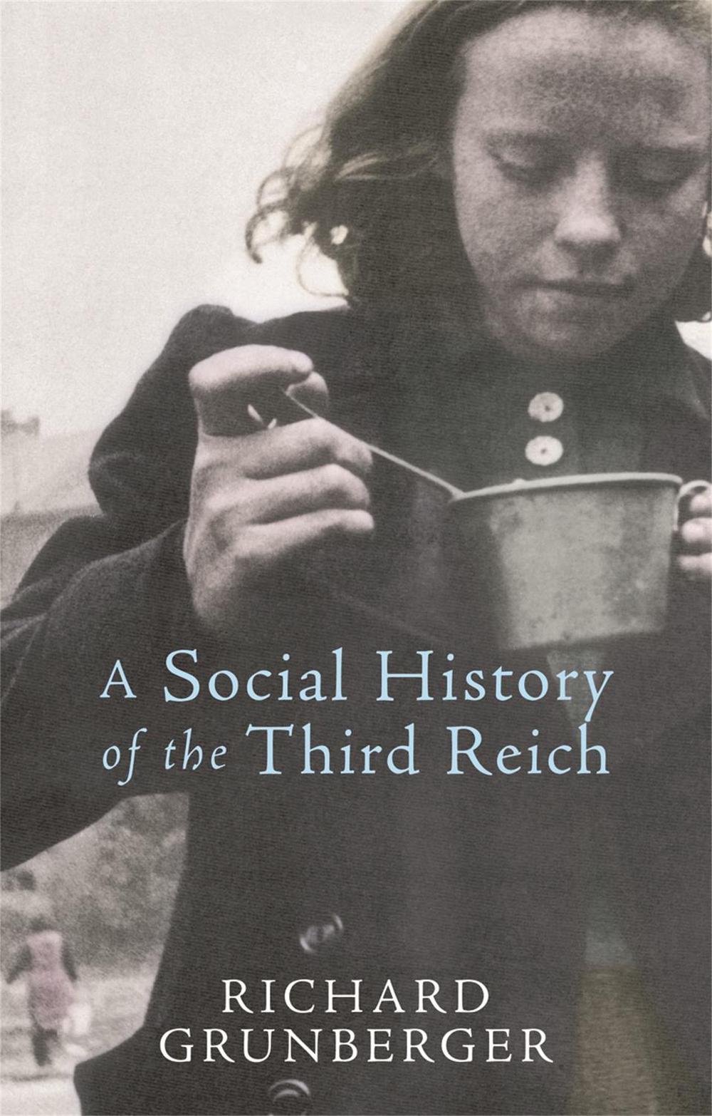 A Social History of The Third Reich, 9780753819388