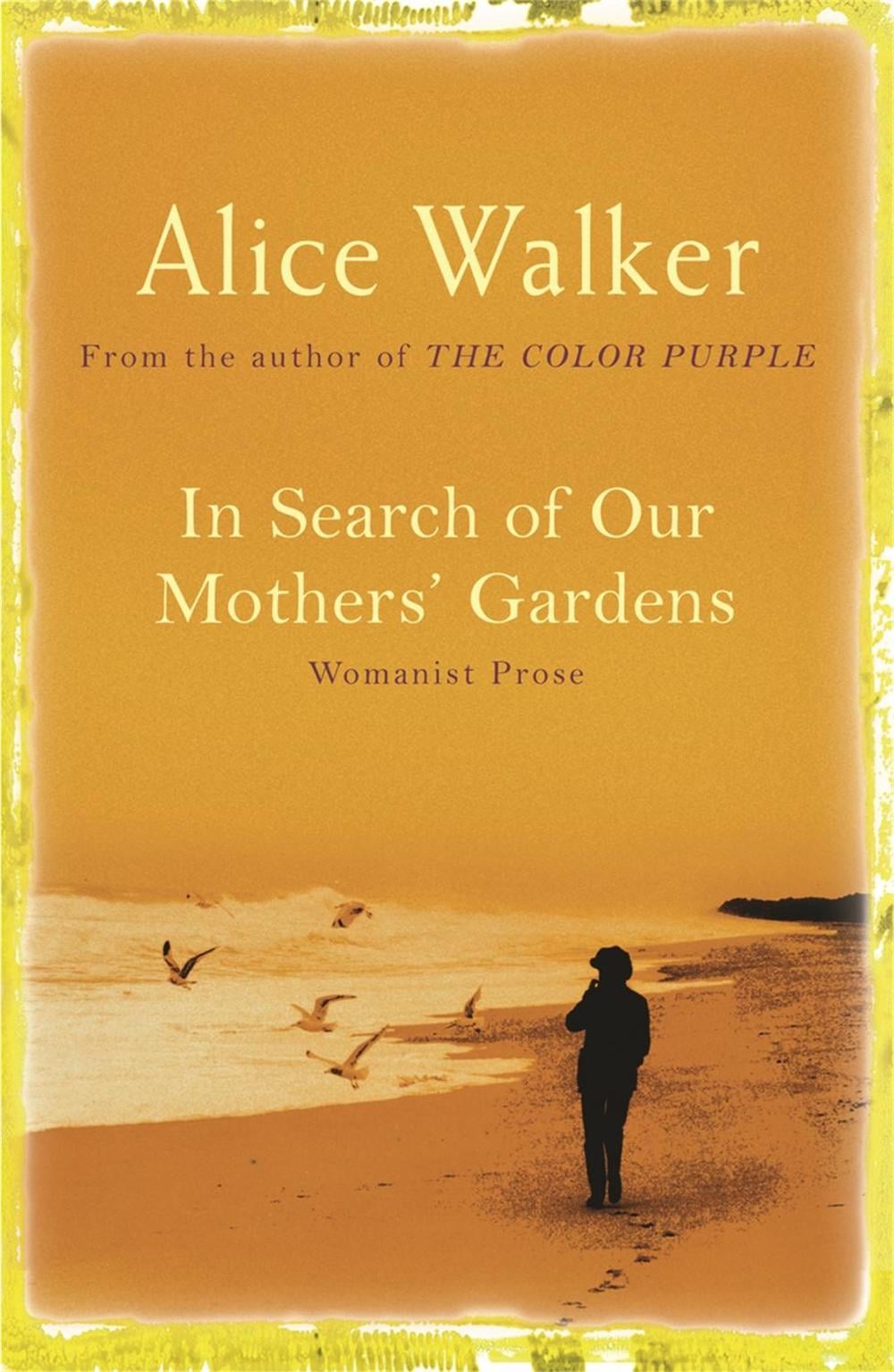 In Search of Our Mother's Gardens by Alice Walker - ISBN: 9780753819609
