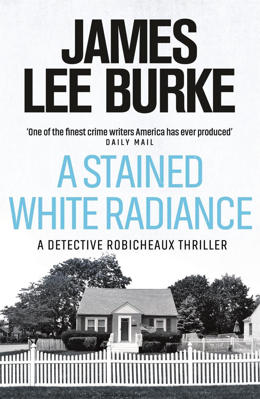 A Stained White Radiance by James Lee Burke - ISBN: 9780753820308