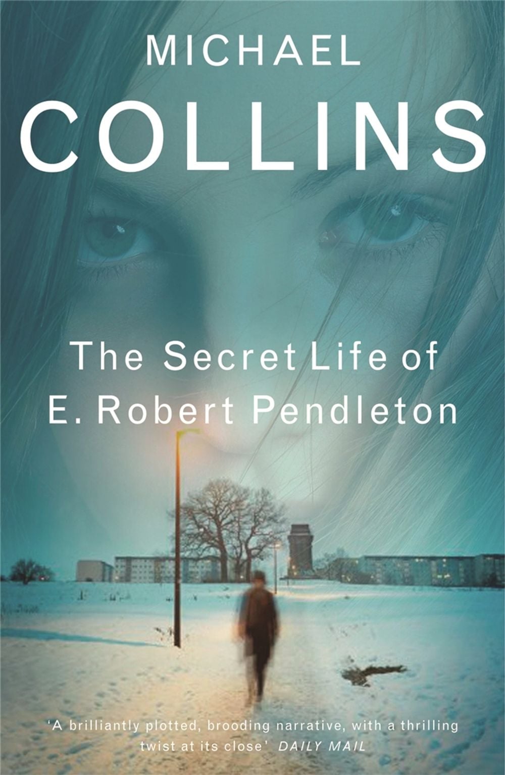 The Secret Life of E. Robert Pendleton by Michael Collins - ISBN: 9780753820605