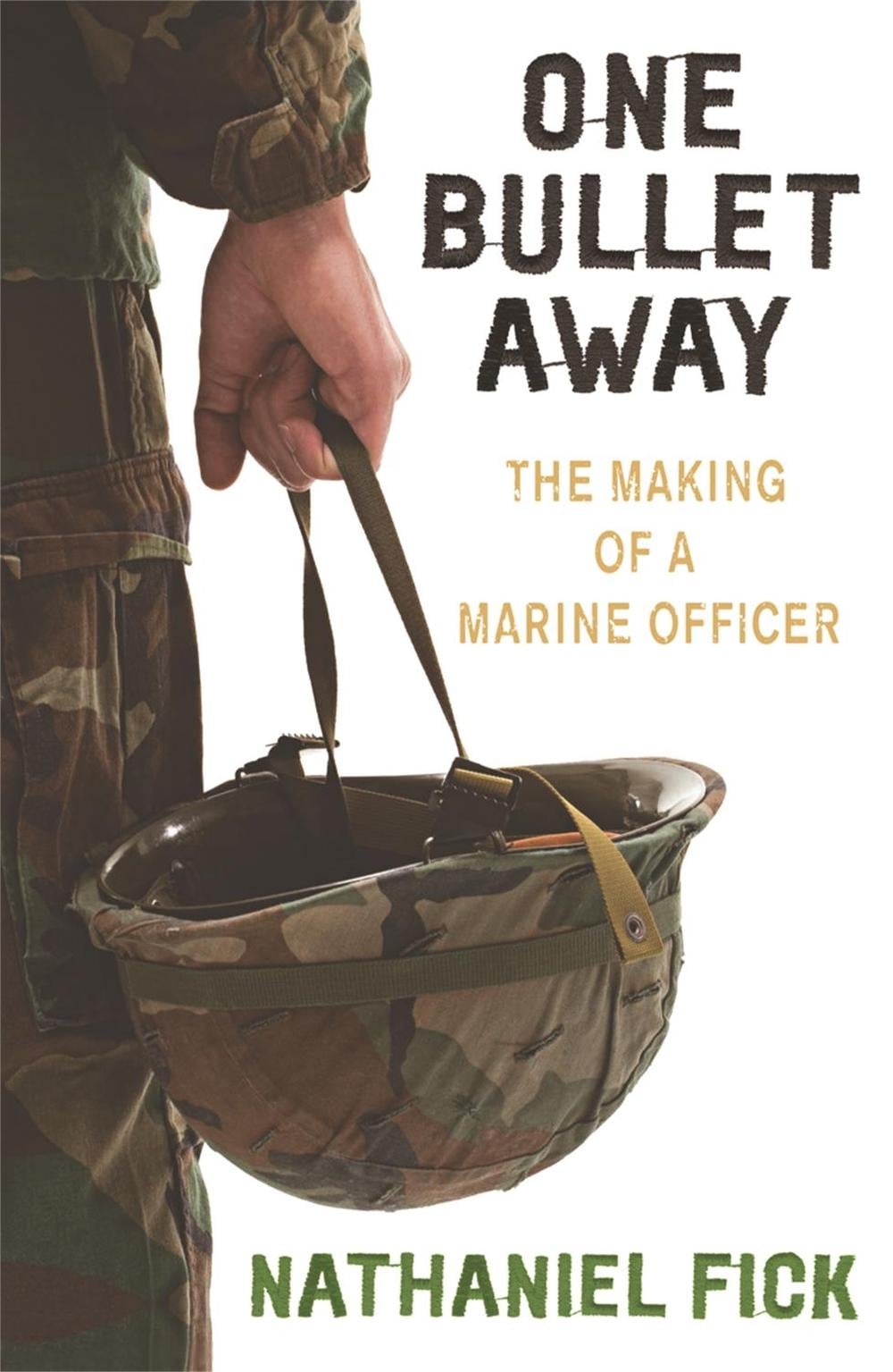 One Bullet Away by Nathaniel Fick - ISBN: 9780753821879