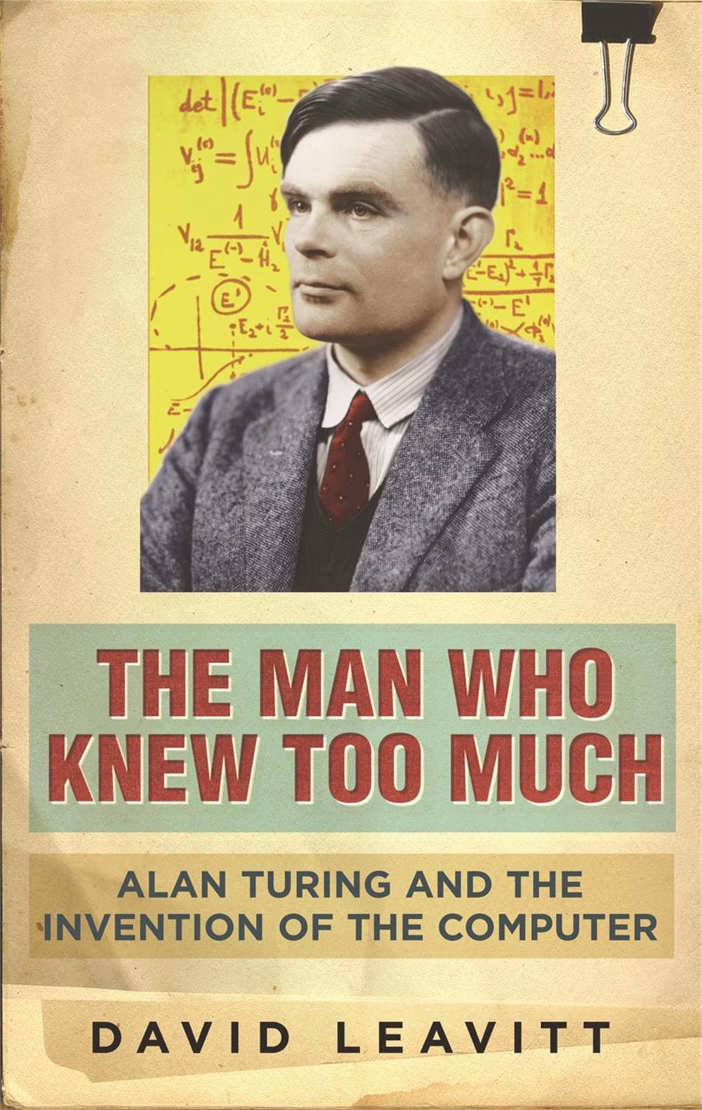 The Man Who Knew Too Much by David Leavitt - ISBN: 9780753822005