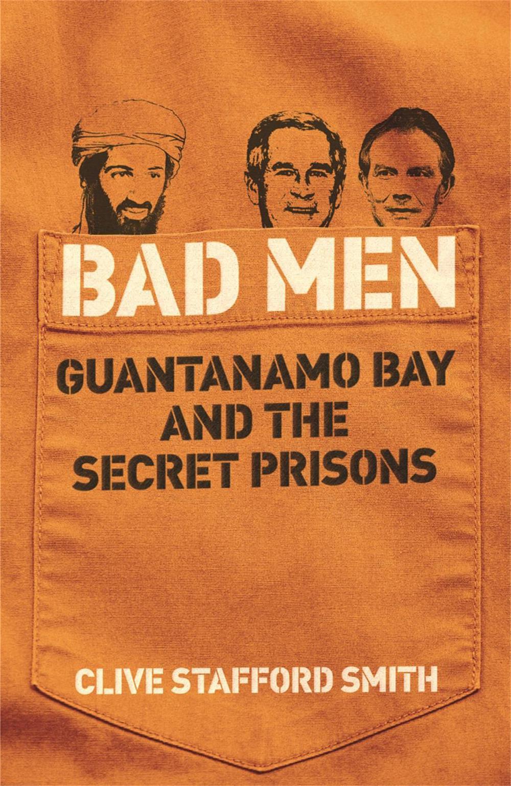 Bad Men by Clive Stafford Smith - ISBN: 9780753823521