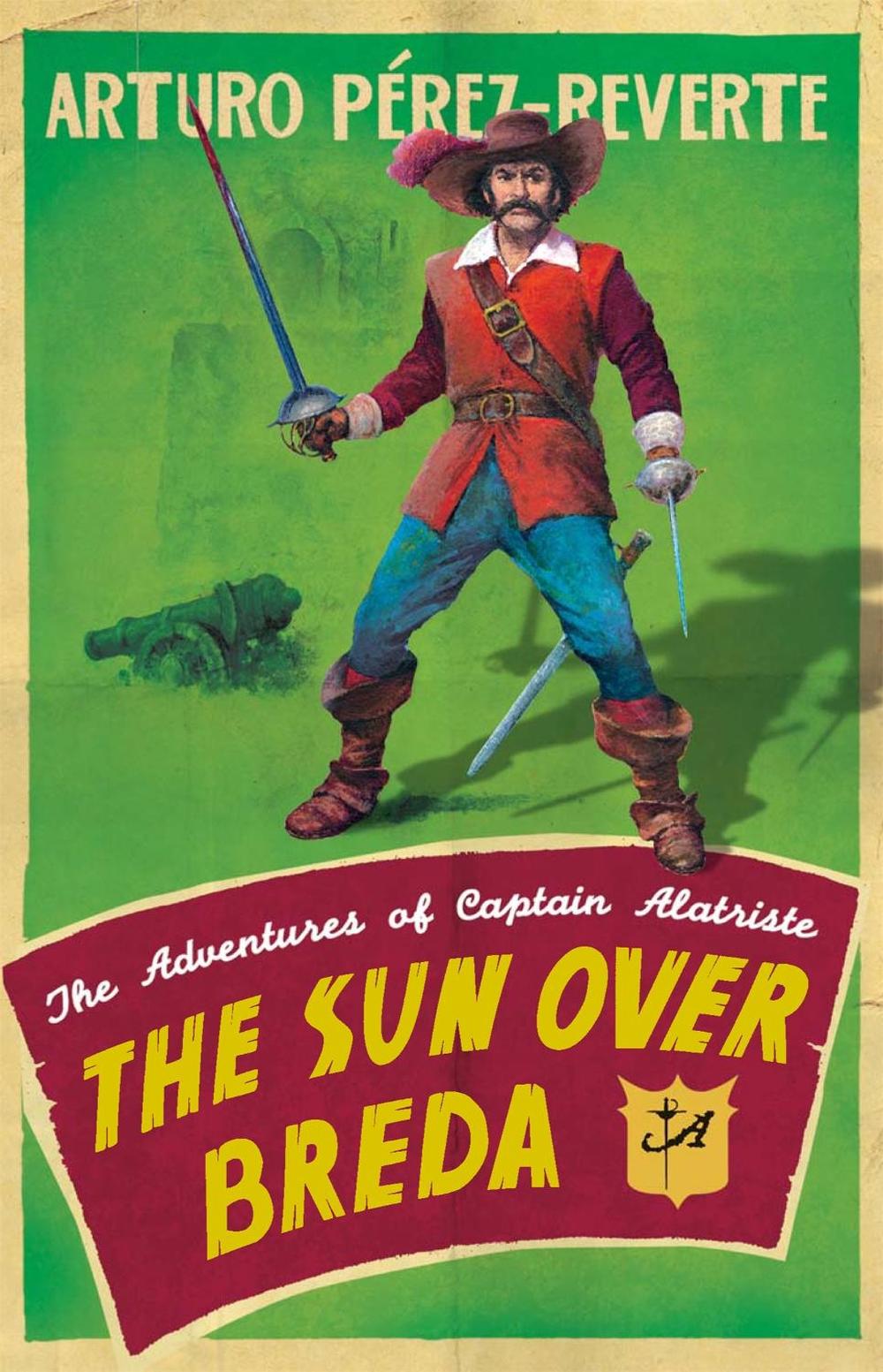 The Sun Over Breda by Arturo Perez-Reverte - ISBN: 9780753823606