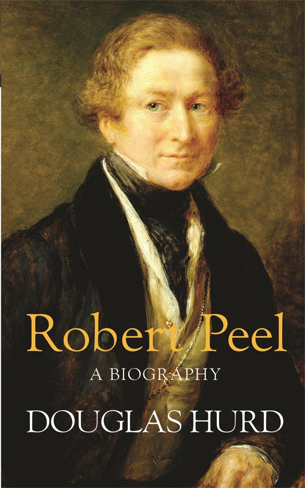 Robert Peel by Douglas Hurd - ISBN: 9780753823842