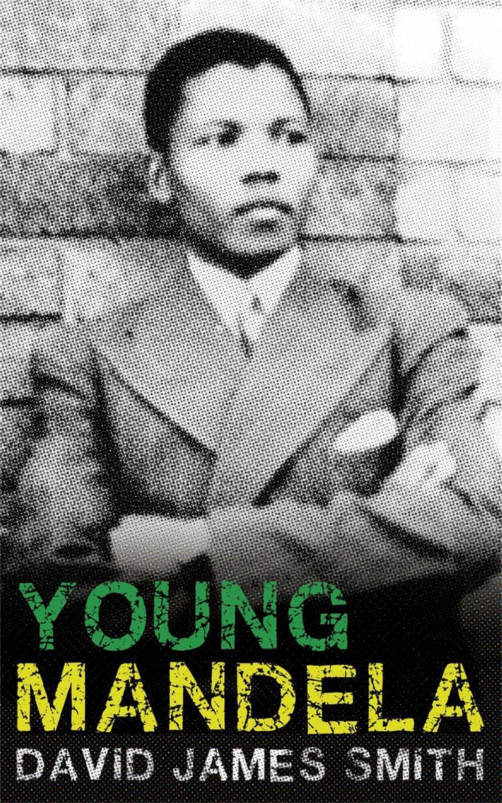 Young Mandela by David James Smith - ISBN: 9780753825488