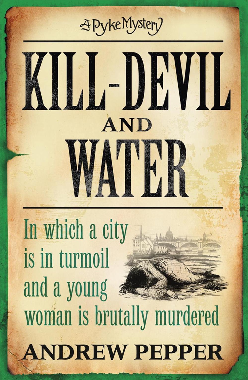 Kill-Devil And Water by Andrew Pepper - ISBN: 9780753825976