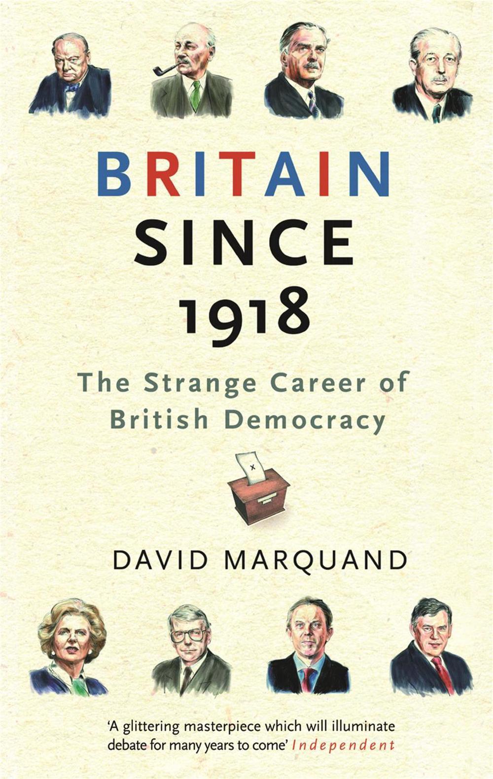 Britain Since 1918 by David Marquand - ISBN: 9780753826065