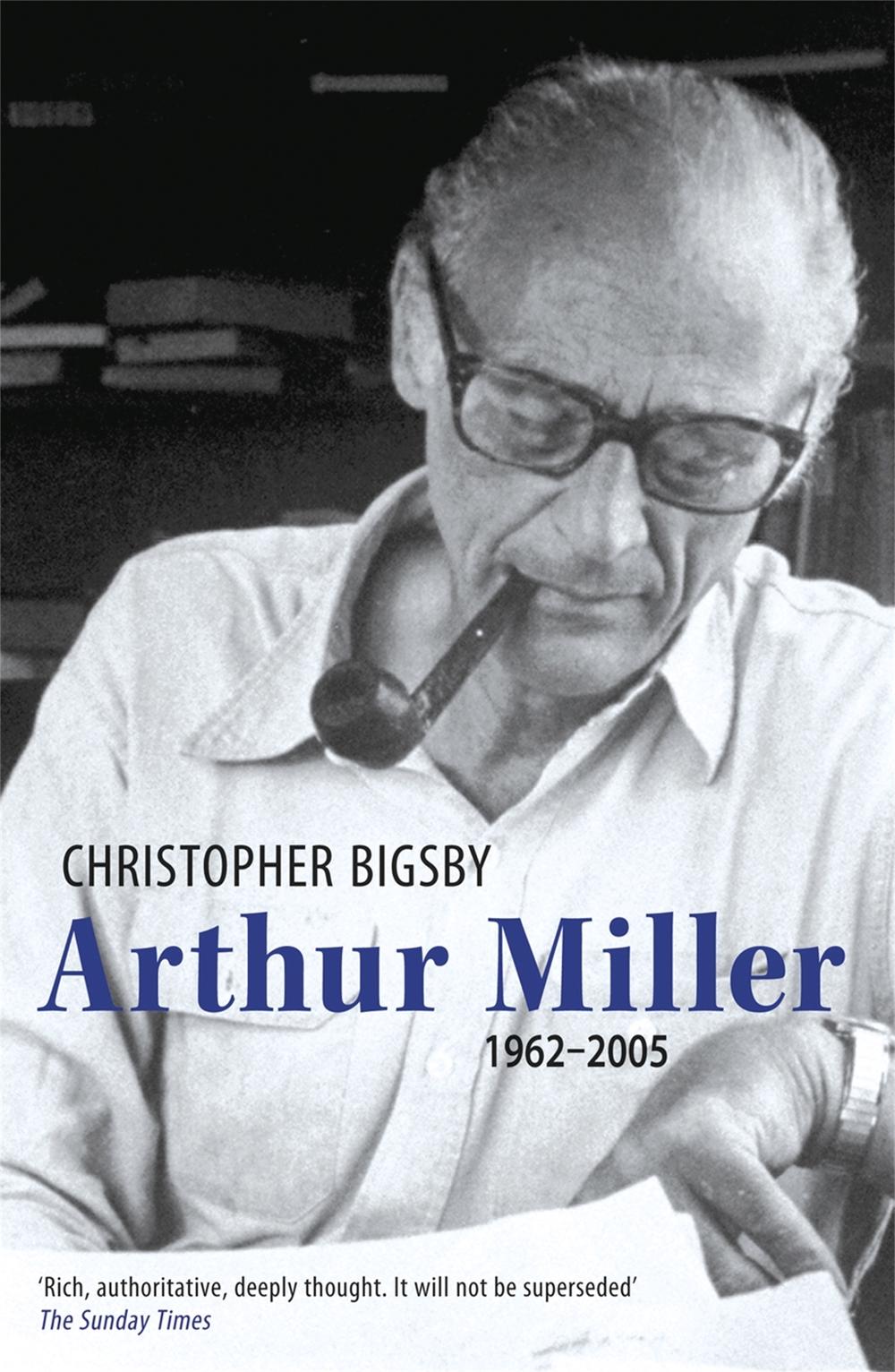 Arthur Miller by Christopher Bigsby - ISBN: 9780753826157