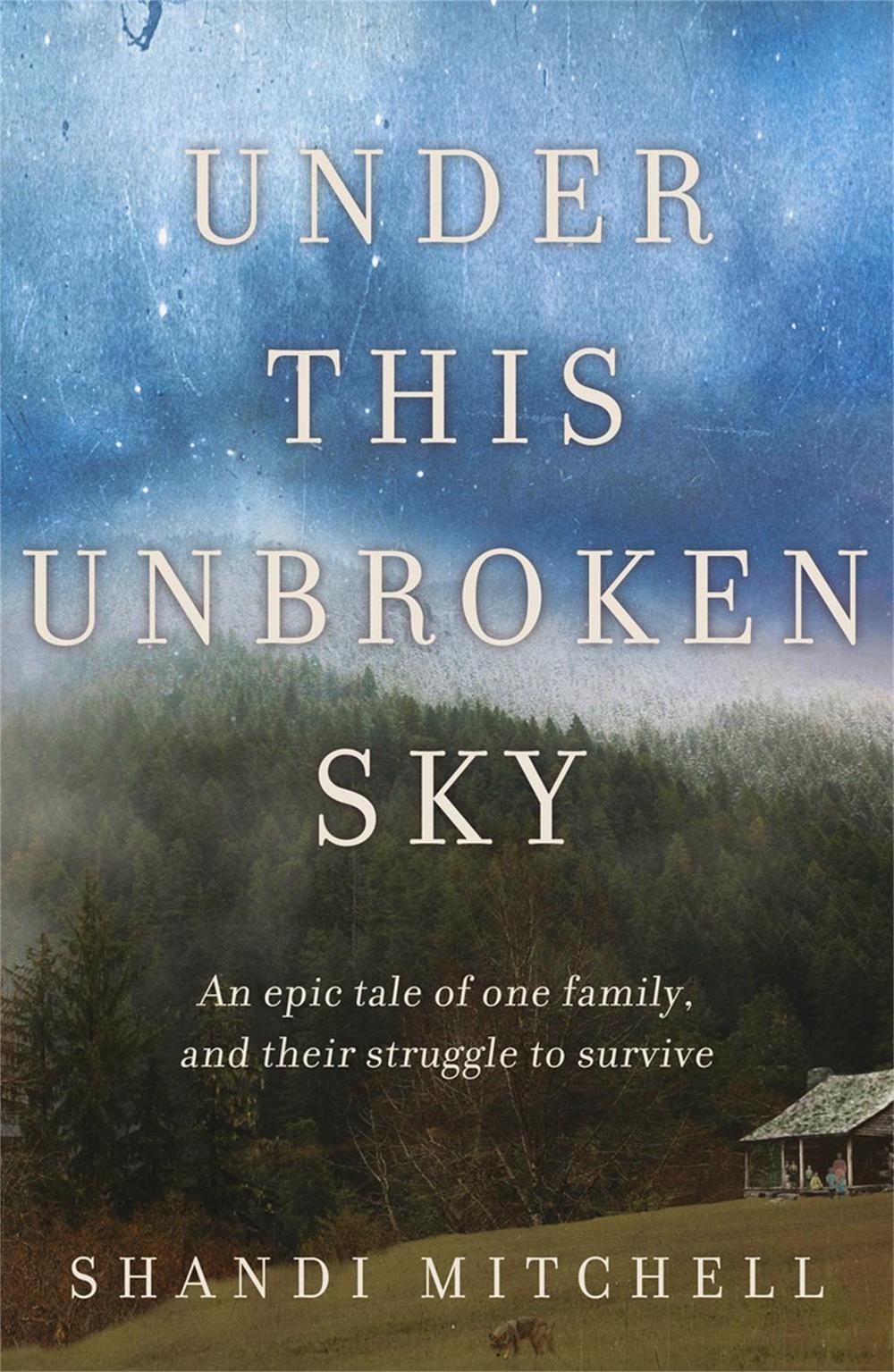 Under This Unbroken Sky by Shandi Mitchell - ISBN: 9780753826621