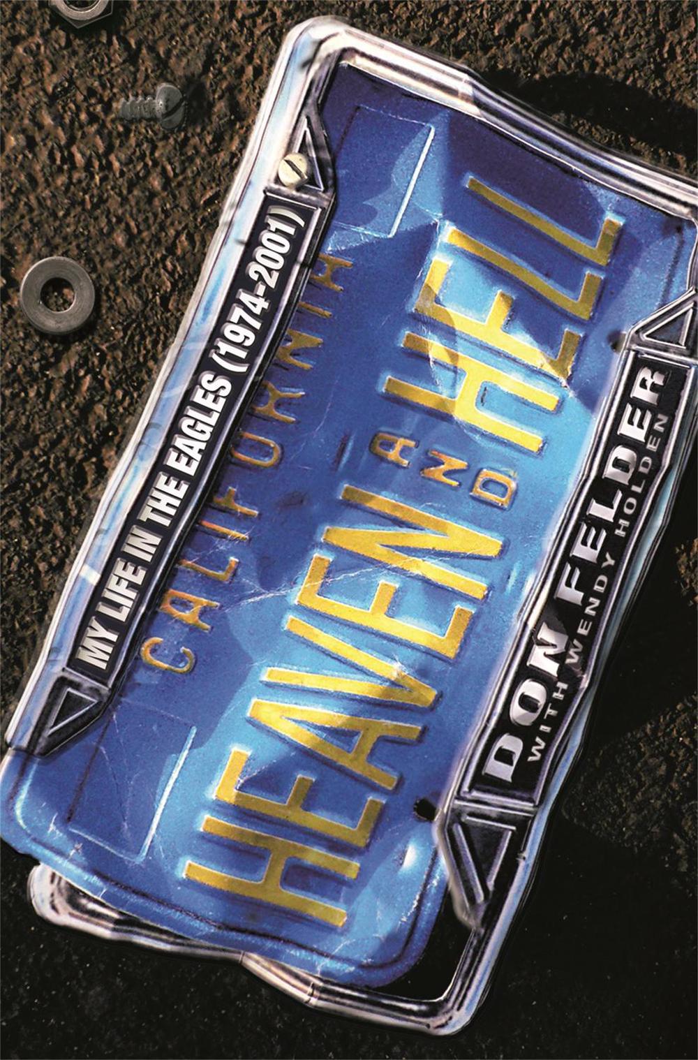 Heaven And Hell by Don Felder - ISBN: 9780753826775